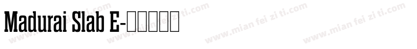Madurai Slab E字体转换